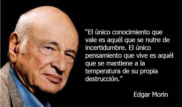 Siguiendo los pasos y enseñanzas de Edgar MORIN